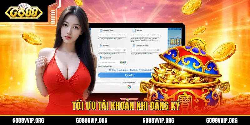 Đăng Ký GO88 - Cách Tạo Tài Khoản Dễ Dàng Chỉ Với 1 Phút 4 Tối ưu quy trình đăng ký tài khoản với một số thao tác đơn giản